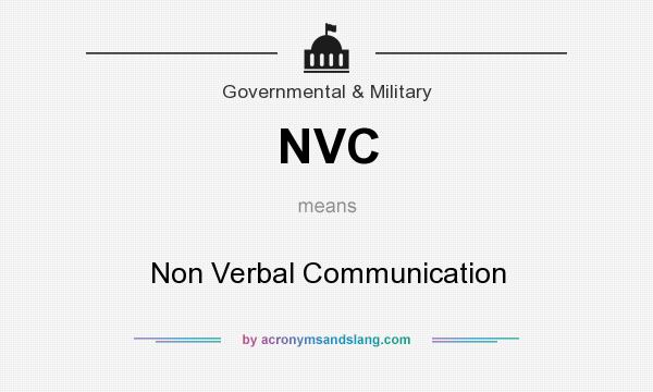 What does NVC mean? It stands for Non Verbal Communication