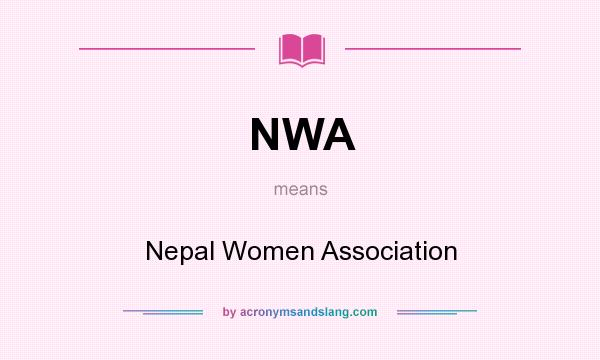 What does NWA mean? It stands for Nepal Women Association