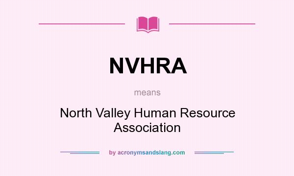 What does NVHRA mean? It stands for North Valley Human Resource Association