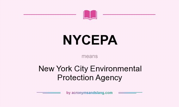 What does NYCEPA mean? It stands for New York City Environmental Protection Agency