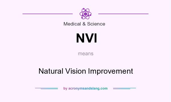 What does NVI mean? It stands for Natural Vision Improvement