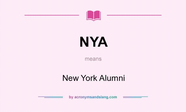 What does NYA mean? It stands for New York Alumni