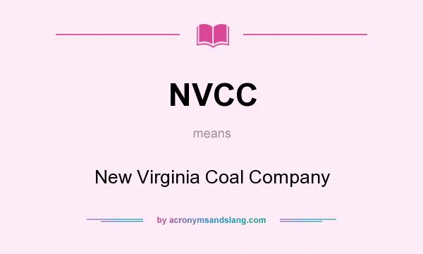 What does NVCC mean? It stands for New Virginia Coal Company