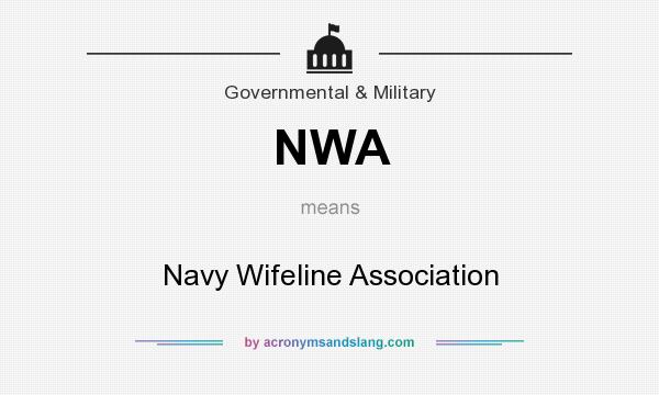 What does NWA mean? It stands for Navy Wifeline Association