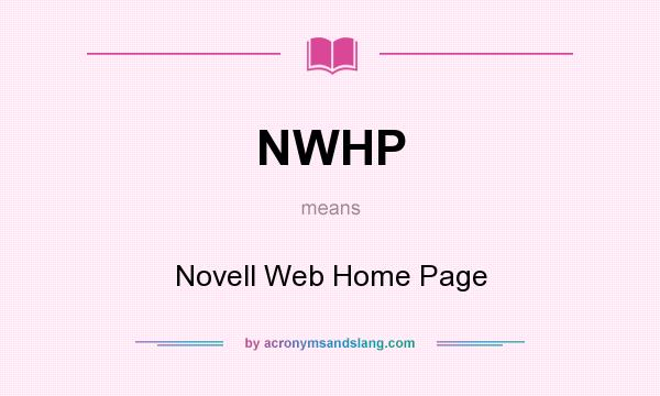 What does NWHP mean? It stands for Novell Web Home Page