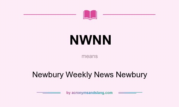 What does NWNN mean? It stands for Newbury Weekly News Newbury