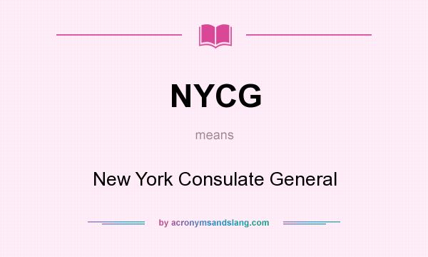 What does NYCG mean? It stands for New York Consulate General