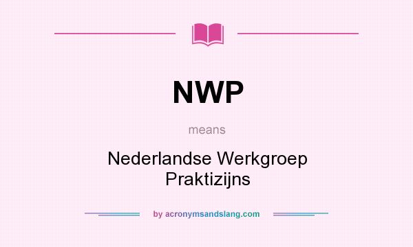 What does NWP mean? It stands for Nederlandse Werkgroep Praktizijns