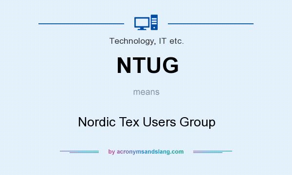What does NTUG mean? It stands for Nordic Tex Users Group