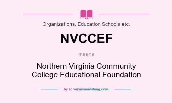 What does NVCCEF mean? It stands for Northern Virginia Community College Educational Foundation