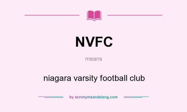 What does NVFC mean? It stands for niagara varsity football club