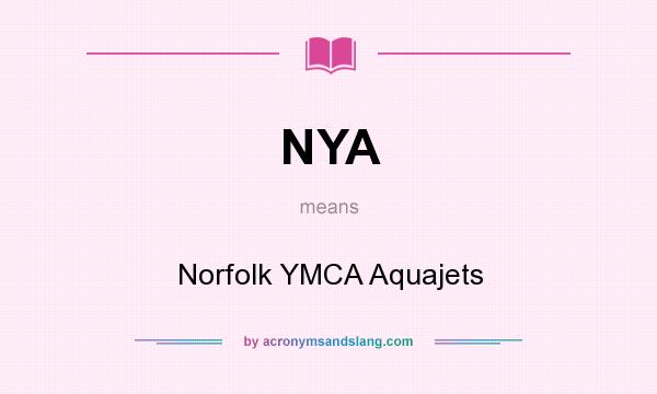 What does NYA mean? It stands for Norfolk YMCA Aquajets