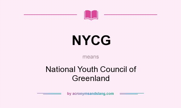 What does NYCG mean? It stands for National Youth Council of Greenland