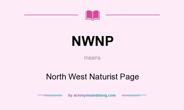 What does NWNP mean? It stands for North West Naturist Page