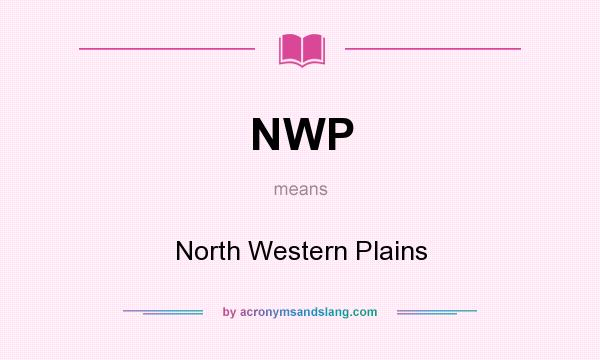 What does NWP mean? It stands for North Western Plains