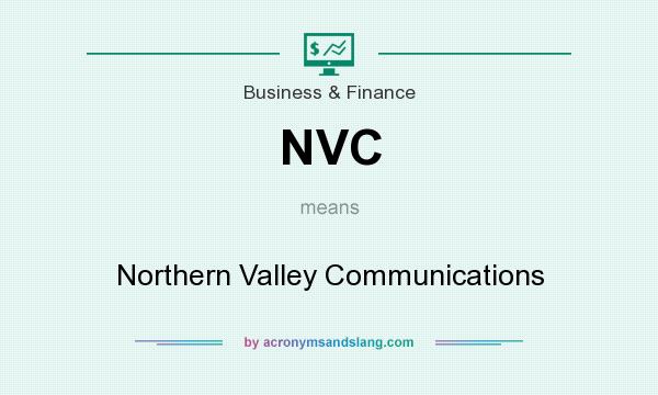 What does NVC mean? It stands for Northern Valley Communications