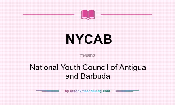 What does NYCAB mean? It stands for National Youth Council of Antigua and Barbuda