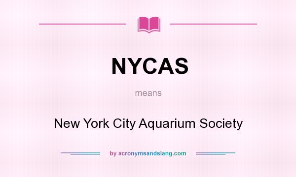 What does NYCAS mean? It stands for New York City Aquarium Society