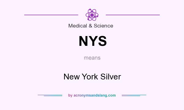 What does NYS mean? It stands for New York Silver