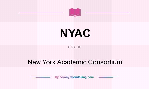 What does NYAC mean? It stands for New York Academic Consortium