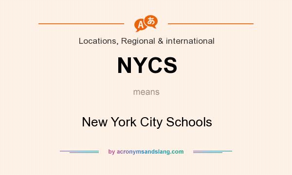 What does NYCS mean? It stands for New York City Schools
