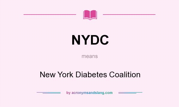 What does NYDC mean? It stands for New York Diabetes Coalition