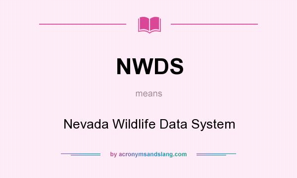 What does NWDS mean? It stands for Nevada Wildlife Data System