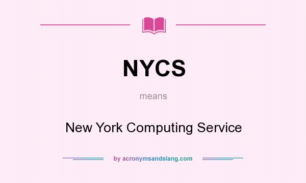 What does NYCS mean? It stands for New York Computing Service