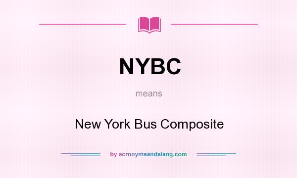 What does NYBC mean? It stands for New York Bus Composite