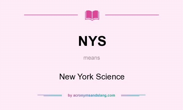 What does NYS mean? It stands for New York Science