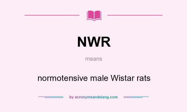 What does NWR mean? It stands for normotensive male Wistar rats