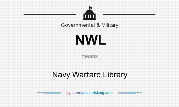 What does NWL mean? It stands for Navy Warfare Library