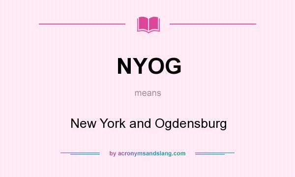 What does NYOG mean? It stands for New York and Ogdensburg
