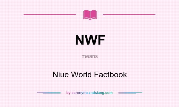 What does NWF mean? It stands for Niue World Factbook