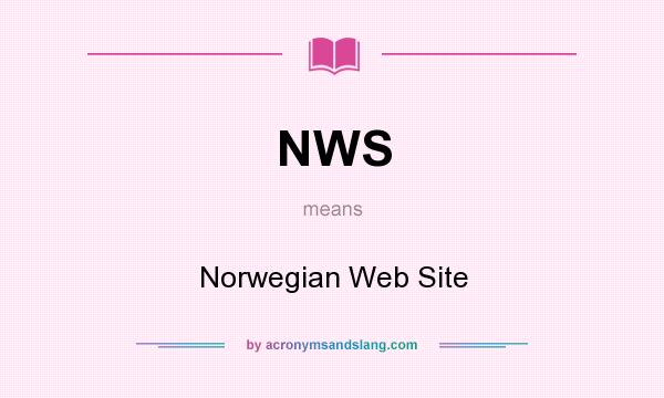 What does NWS mean? It stands for Norwegian Web Site