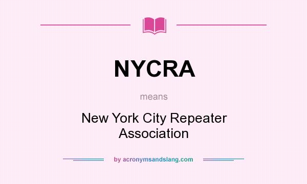 What does NYCRA mean? It stands for New York City Repeater Association