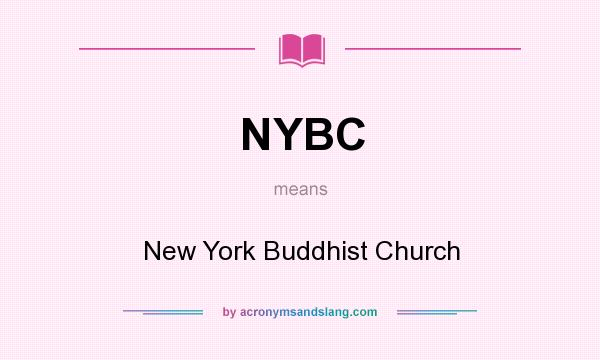 What does NYBC mean? It stands for New York Buddhist Church