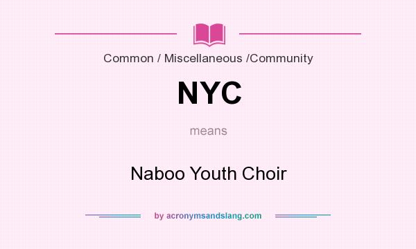What does NYC mean? It stands for Naboo Youth Choir