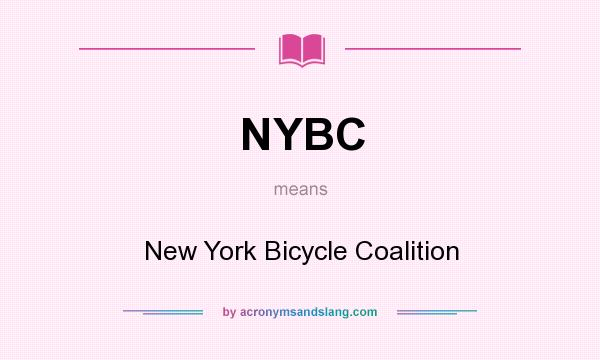 What does NYBC mean? It stands for New York Bicycle Coalition