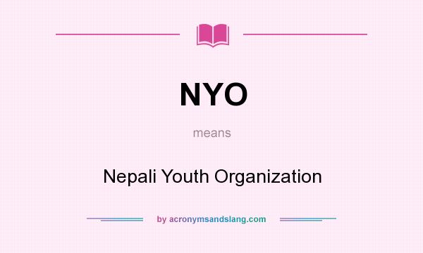 What does NYO mean? It stands for Nepali Youth Organization