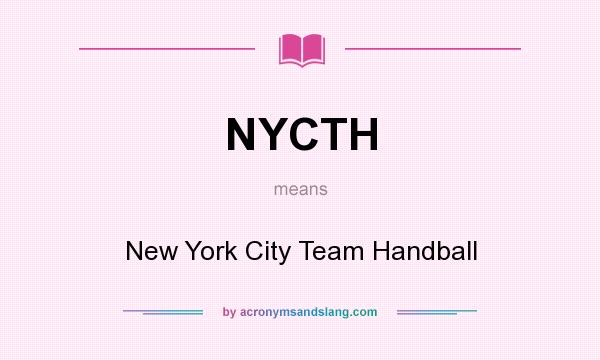What does NYCTH mean? It stands for New York City Team Handball