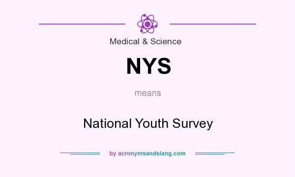 What does NYS mean? It stands for National Youth Survey
