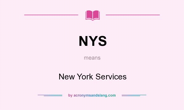 What does NYS mean? It stands for New York Services