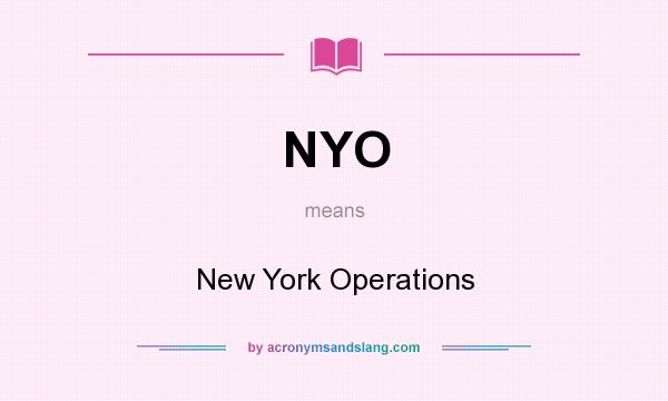What does NYO mean? It stands for New York Operations