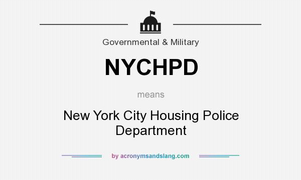 What does NYCHPD mean? It stands for New York City Housing Police Department