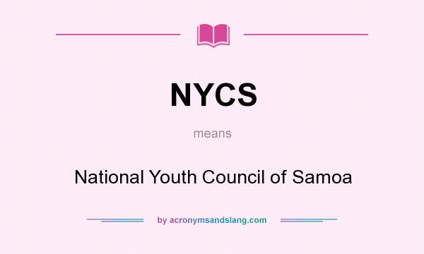 What does NYCS mean? It stands for National Youth Council of Samoa