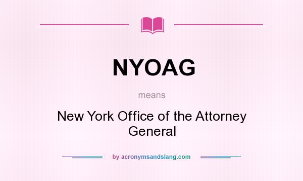 What does NYOAG mean? It stands for New York Office of the Attorney General