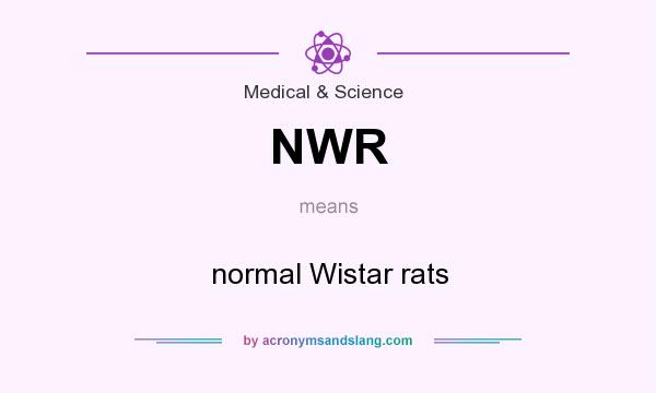 What does NWR mean? It stands for normal Wistar rats