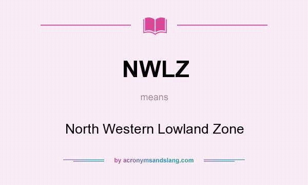 What does NWLZ mean? It stands for North Western Lowland Zone