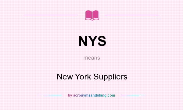 What does NYS mean? It stands for New York Suppliers